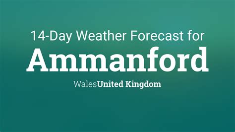 14 day weather forecast for ammanford